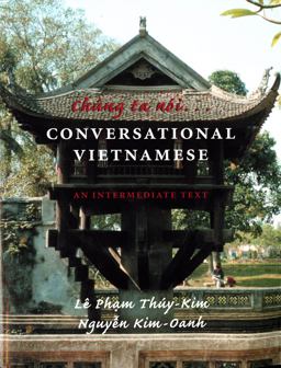Chung Ta Noi ... Conversational Vietnamese An Intermediate Text  9780295980898 Front Cover