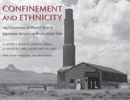 Confinement and Ethnicity An Overview of World War II Japanese American Relocation Sites  9780295981567 Front Cover