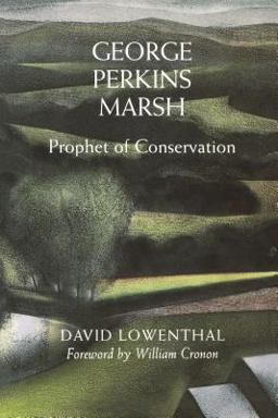 George Perkins Marsh Prophet of Conservation  9780295983158 Front Cover