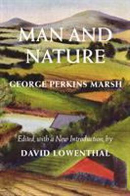 Man and Nature Or, Physical Geography As Modified by Human Action  9780295983165 Front Cover