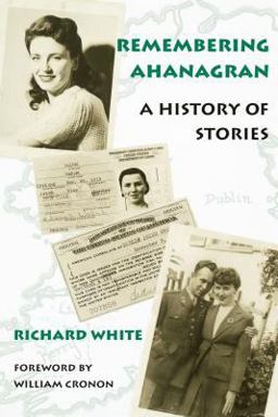 Remembering Ahanagran A History of Stories  9780295983554 Front Cover