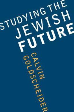 Studying the Jewish Future  9780295983899 Front Cover