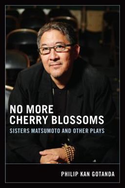 No More Cherry Blossoms Sisters Matsumoto and Other Plays  9780295985015 Front Cover