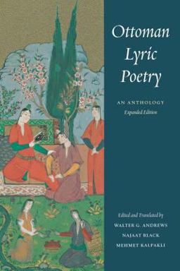 Ottoman Lyric Poetry An Anthology 2nd 9780295985954 Front Cover