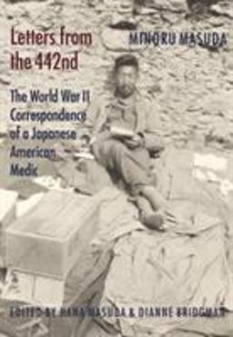 Letters from The 442nd The World War II Correspondence of a Japanese American Medic  9780295987453 Front Cover