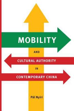 Mobility and Cultural Authority in Contemporary China Mobility and Cultural Authority in Contemporary China