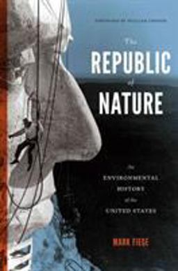 Republic of Nature An Environmental History of the United States  9780295993294 Front Cover