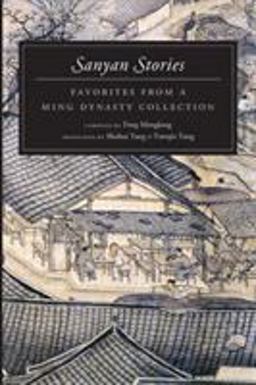 Sanyan Stories: Favorites from a Ming Dynasty Collection  9780295994222 Front Cover