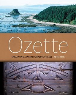 Ozette Excavating a Makah Whaling Village  9780295994628 Front Cover