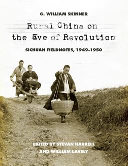 Rural China on the Eve of Revolution: Sichuan Fieldnotes 1949-1950  9780295999425 Front Cover