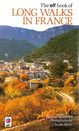 The Elf Book of Long Walks in France
