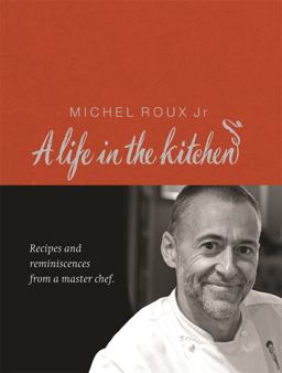 Michel Roux Recipes and Reminiscences from a Master Chef  9780297844822 Front Cover