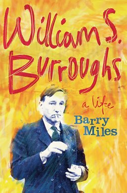 William Burroughs A Life  9780297867258 Front Cover
