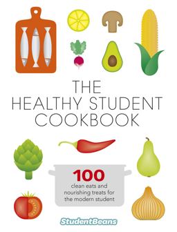 Healthy Student Cookbook Featuring Recipes from Joe Wicks, Nando's, Pizza Express, and Many More  9780297870005 Front Cover