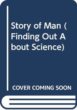 The Story of Man