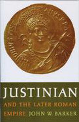 Justinian and the Later Roman Empire  9780299039448 Front Cover