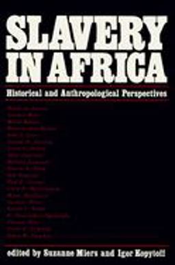Slavery in Africa Historical and Anthropological Perspectives  9780299073343 Front Cover