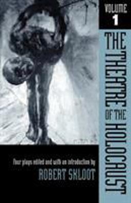 Theatre of the Holocaust Four Plays  9780299090746 Front Cover
