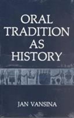 Oral Tradition As History  9780299102142 Front Cover