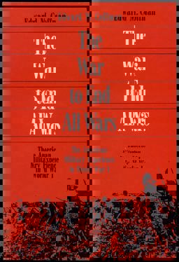 War to End All Wars : The American Military Experience in World War I  9780299109646 Front Cover