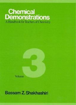 Chemical Demonstrations, Volume 3 A Handbook for Teachers of Chemistry  9780299119508 Front Cover