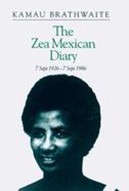 Zea Mexican Diary 7 September 1926--7 September 1986  9780299136444 Front Cover