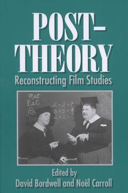 Post-Theory Reconstructing Film Studies  9780299149444 Front Cover