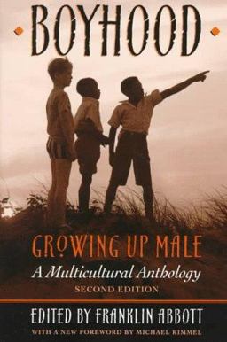 Boyhood, Growing up Male A Multicultural Anthology 2nd 9780299157548 Front Cover