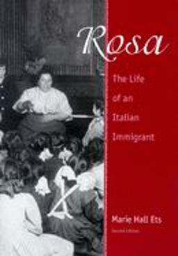 Rosa The Life of an Italian Immigrant 2nd 9780299162542 Front Cover