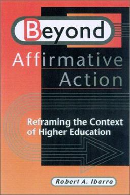 Beyond Affirmative Action Reframing the Context of Higher Education 2001 9780299169046 Front Cover