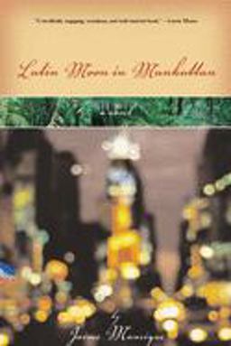 Latin Moon in Manhattan A Novel  9780299187545 Front Cover