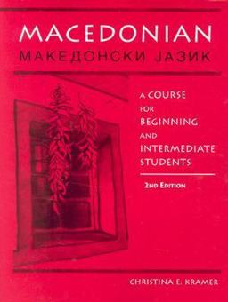 Macedonian A Course for Beginning and Intermediate Students 2nd 9780299188047 Front Cover