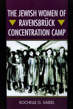 Jewish Women of Ravensbrï¿½ck Concentration Camp  9780299198640 Front Cover