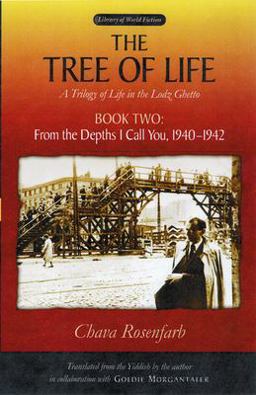 Tree of Life, Book Two From the Depths I Call You, 1940-1942  9780299209247 Front Cover