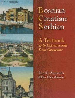 Bosnian, Croatian, Serbian A Textbook With Exercises and Basic Grammar  9780299212049 Front Cover