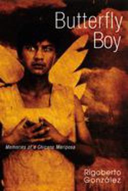 Butterfly Boy Memories of a Chicano Mariposa  9780299219048 Front Cover