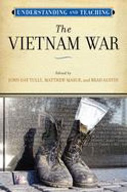 Understanding and Teaching the Vietnam War  9780299294144 Front Cover