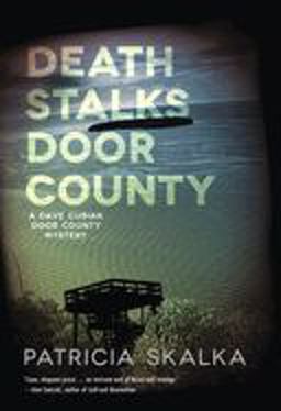 Death Stalks Door County A Dave Cubiak Door County Mystery  9780299299408 Front Cover