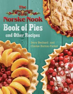 Norske Nook Book of Pies and Other Recipes  9780299304300 Front Cover