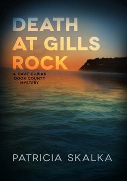 Death at Gills Rock A Dave Cubiak Door County Mystery  9780299304508 Front Cover