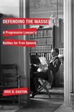 Defending the Masses A Progressive Lawyer's Battles for Free Speech  9780299314002 Front Cover
