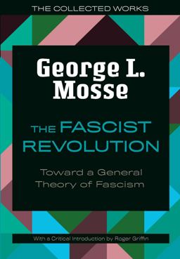Fascist Revolution Toward a General Theory of Fascism  9780299332945 Front Cover