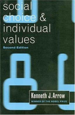 Social Choice and Individual Values 2nd 9780300013641 Front Cover