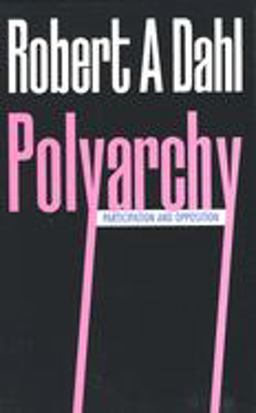 Polyarchy Participation and Opposition  9780300015652 Front Cover