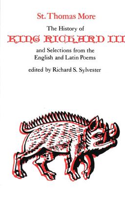 History of King Richard III and Selections from the English and Latin Poems  9780300019254 Front Cover