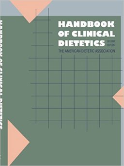 Handbook of Clinical Dietetics Handbook of Clinical Dietetics