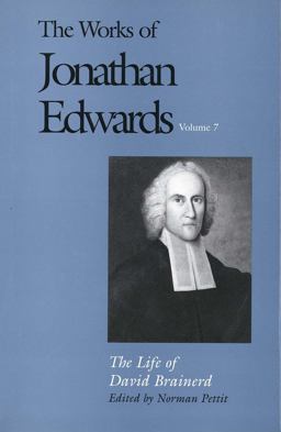 The Works of Jonathan Edwards, Vol. 7