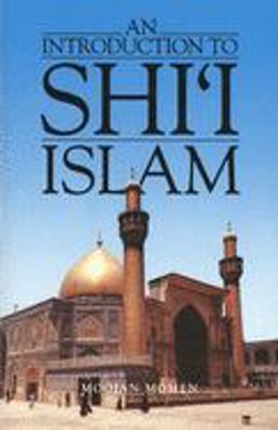 Introduction to Shi`i Islam The History and Doctrines of Twelver Shi'ism  9780300035315 Front Cover