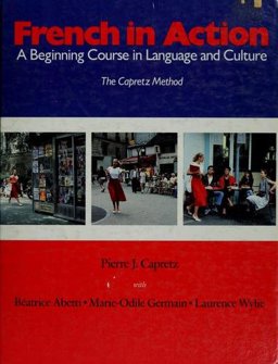 French in Action A Beginning Course in Language and Culture  9780300036558 Front Cover