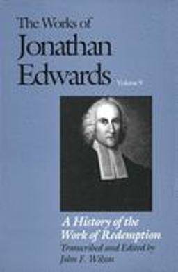 The Works of Jonathan Edwards, Vol. 9